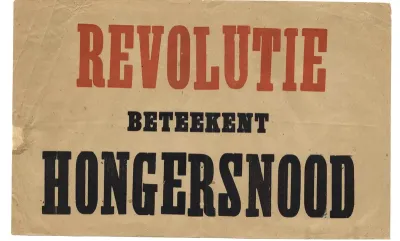 Oproep ' Revolutie beteekent hongersnood'; tijdens de revolutiepoging van Troelstra op 15 november 1918.