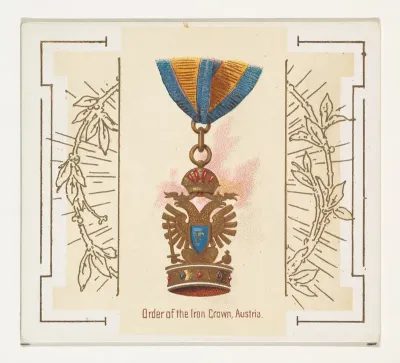 Order of the Iron Crown, Austria, from the World's Decorations series (N44) for Allen & Ginter Cigarettes