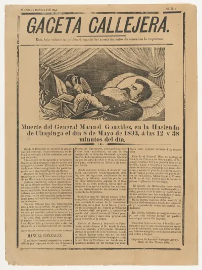 Page (broadsheet) from the 'Gaceta Callejera' (street gazette) relating to the death of General González in Chapingo on May 8, 1893