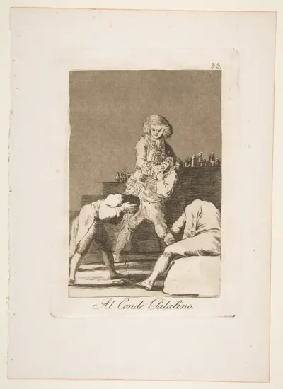Plate 33 from "Los Caprichos": To the Count Palatine (Al Conde Palatino)