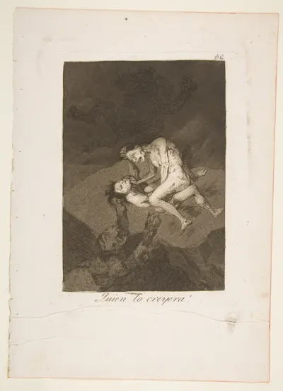 Plate 62 from "Los Caprichos": Who would have thought it? (Quien lo creyera!)