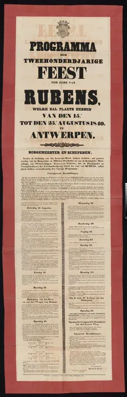 Programma der Tweehonderdjarige Feest ter eere van Rubens, welke zal plaets hebben van den 15.n tot den 25.n Augustus 1840, te Antwerpen