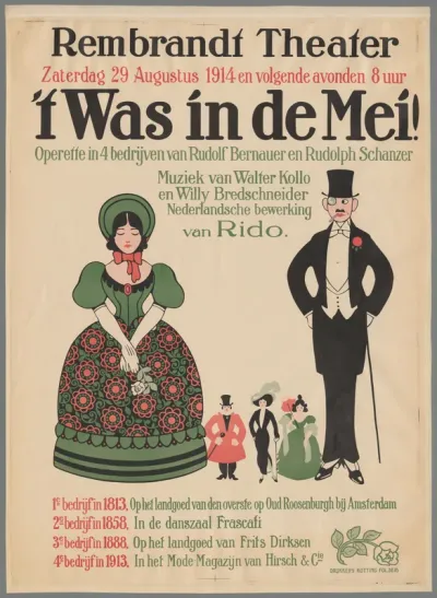Rembrandt Theater Zaterdag 29 augustus 1914 en volgende avonden 8 uur. 't was in de Mei ! Operette in 4 bedrijven van Rudolf Bernauer en Rudolph Schanzer