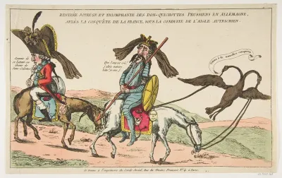 Rentrée joyeuse et triomphale des Don-Quichottes Prussiens en Allemagne, après la conquête de la France, sous conduite de l'Aigle autrichien (The Joyous Triumphal Entry of the Prussian Don Quixote into Germany after the Conquest of France, Accompanie