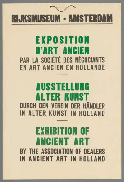 Rijksmuseum Amsterdam Exposition d'art ancien par la Société des négiociants en art ancien en Holland (...)