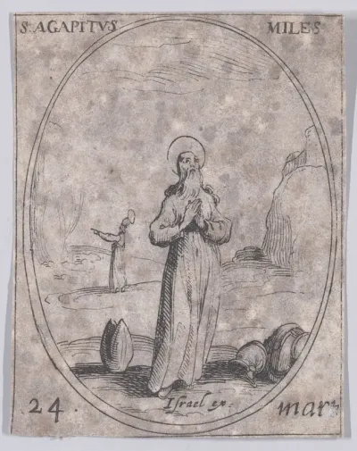 S. Agapit, soldat (St. Agapitus, Soldier), March 24th, from "Les Images De Tous Les Saincts et Saintes de L'Année" (Images of All of the Saints and Religious Events of the Year)