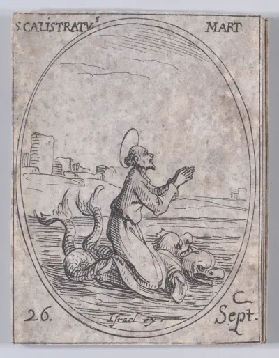 S. Calistrate, martyr (St. Callistratus, Martyr), September 26th, from "Les Images De Tous Les Saincts et Saintes de L'Année" (Images of All of the Saints and Religious Events of the Year)