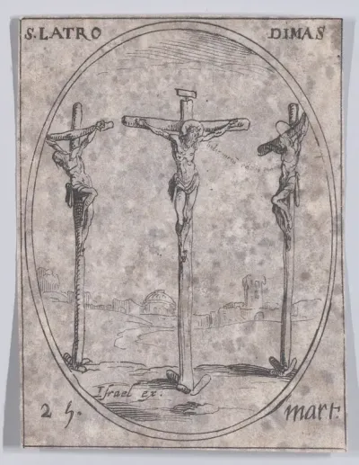 S. Dimas, le bon larron (St. Dismas, The Good Thief), March 25th, from "Les Images De Tous Les Saincts et Saintes de L'Année" (Images of All of the Saints and Religious Events of the Year)