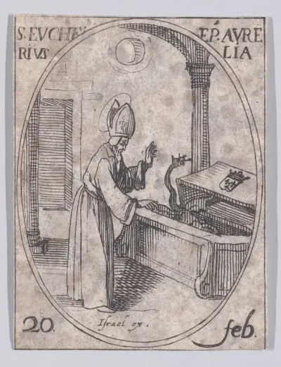 S. Eucher, évêque d'Orléans (St. Eucherius, Bishop of Orleans), February 20th, from "Les Images De Tous Les Saincts et Saintes de L'Année" (Images of All of the Saints and Religious Events of the Year)