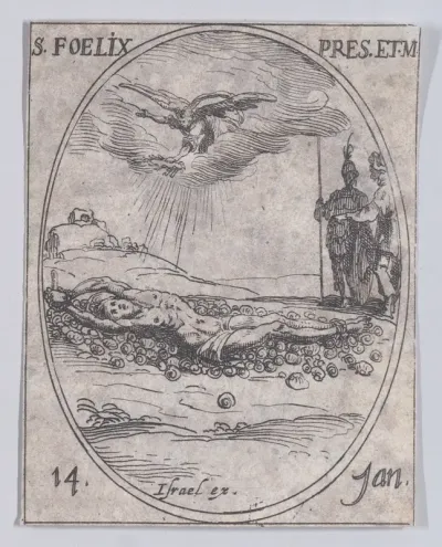 S. Félix, prètre et martyr (St. Felix, Priest and Martyr), January 14th, from "Les Images De Tous Les Saincts et Saintes de L'Année" (Images of All of the Saints and Feast Days of the Year)