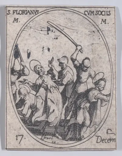 S. Florien et Ses Compagnons (St. Florian and His Companions), December 17th, from "Les Images De Tous Les Saincts et Saintes de L'Année" (Images of All of the Saints and Religious Events of the Year)