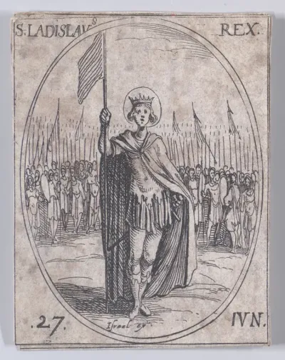 S. Ladislas, roi (St. Ladislaus, King), June 27th, from Les Images De Tous Les Saincts et Saintes de L'Année (Images of All of the Saints and Religious Events of the Year)