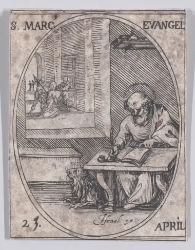 S. Marc, évangéliste (St. Mark, Evangelist), April 25th, from "Les Images De Tous Les Saincts et Saintes de L'Année" (Images of All of the Saints and Religious Events of the Year)