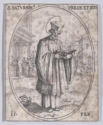 S. Saturnin, prêtre et ses compagnons (St. Saturninus, Priest and His Companions), February 11th, from "Les Images De Tous Les Saincts et Saintes de L'Année" (Images of All of the Saints and Religious Events of the Year)