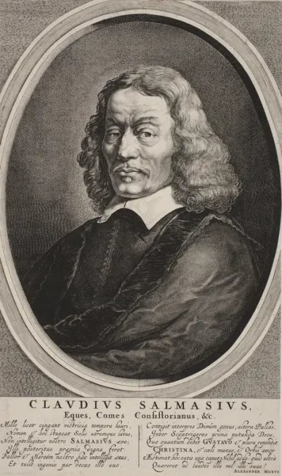 Salmasius (Claude de Saumaise). Filolog og arkæolog (CLAUDIUS SALMASIUS ...)