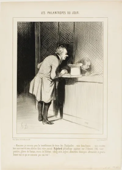 “- Sir, I would like to subscribe for the earth quake at Batignolles..... here are two Francs.... but put in properly my name and address in your newspaper, Rigolard - Philanthropist, stationer at rue St. Honoré 345, offering clocks and statues by Da