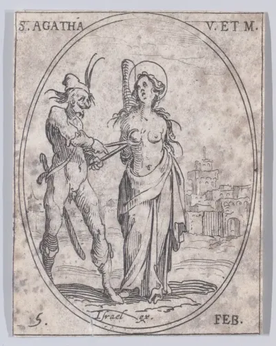 Ste. Agathe, vierge et martyre (St. Agatha, Virgin and Martyr), February 5th, from "Les Images De Tous Les Saincts et Saintes de L'Année" (Images of All of the Saints and Feast Days of the Year)