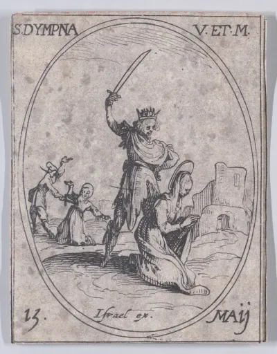 Ste. Dimpre, vierge et martyre (St. Dymphna, Virgin and Martyr), May 15th, from "Les Images De Tous Les Saincts et Saintes de L'Année" (Images of All of the Saints and Religious Events of the Year)