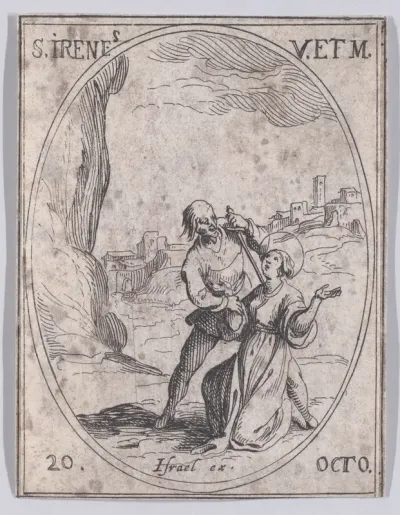 Ste. Irène, vierge et martyre (St. Irene, Virgin and Martyr), October 20th, from "Les Images De Tous Les Saincts et Saintes de L'Année" (Images of All of the Saints and Religious Events of the Year)