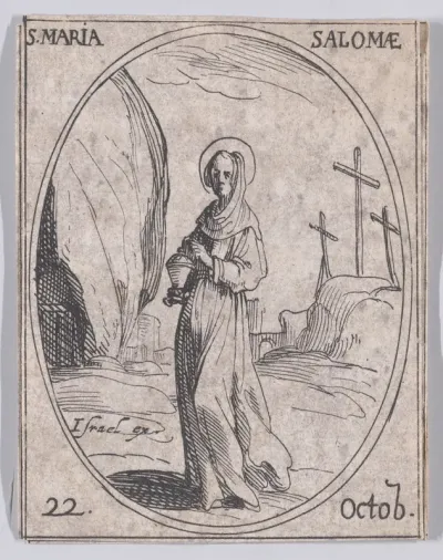 Ste. Maria Salomé (St. Mary Salome), October 22nd, from "Les Images De Tous Les Saincts et Saintes de L'Année" (Images of All of the Saints and Religious Events of the Year)