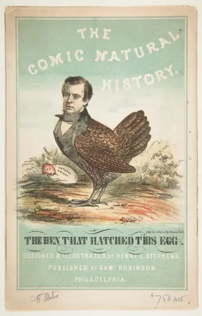 The Hen That Hatched This Egg (Henry L. Stephens), Title Page, from "The Comic Natural History of the Human Race"