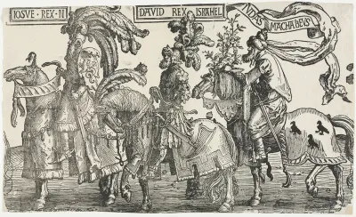 The Nine Heroes:  Joshua, David, Judas Maccabees