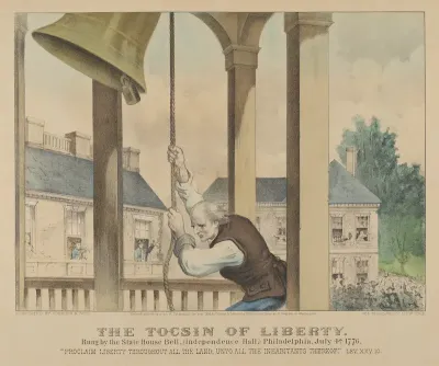 The Tocsin of Liberty–Rung by the State House Bell, (Independence Hall) Philadelphia, July 4th, 1776, "Proclaim liberty throughout all the land, unto all the inhabitants thereof." LEV. XXV.10