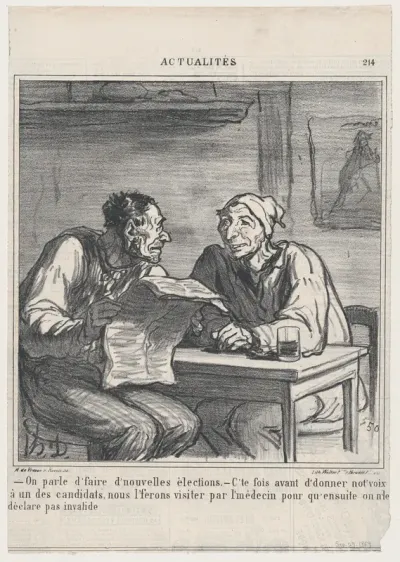 –They're talking about new elections. –Before I vote for a candidate, I want him to be examined by a doctor to make sure he is not declared invalid again, from 'News of the day,' published in Le Charivari, September 27, 1869