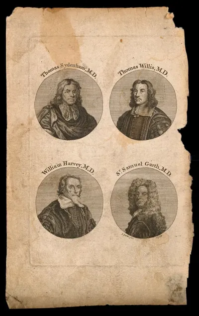 Thomas Sydenham, Thomas Willis, William Harvey, Samuel Garth