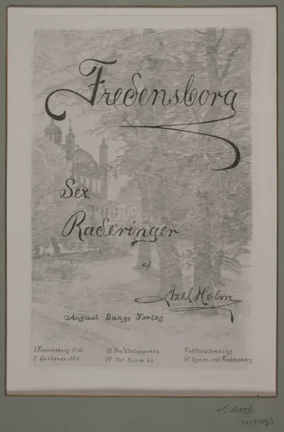 Titelblad til "Fredensborg - seks raderinger af Axel Holm"