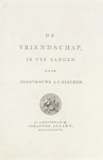 Titelpagina voor: A.C. Slicher, 'De Vriendschap in Vyf Zangen', 1787