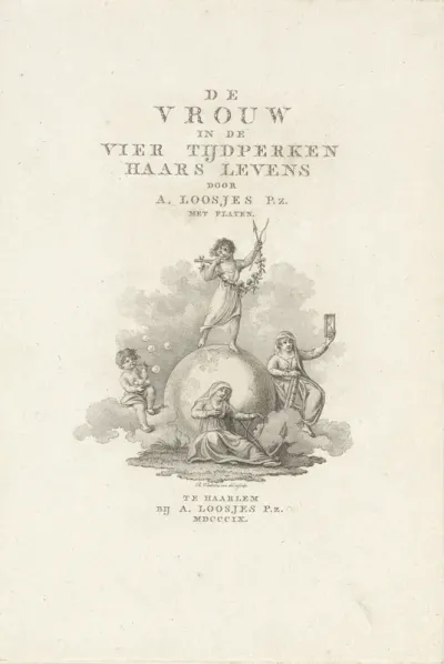 Titelpagina voor: A. Pz. Loosjes, 'De Vrouw in de Vier Tijdperken Haars Levens', 1809