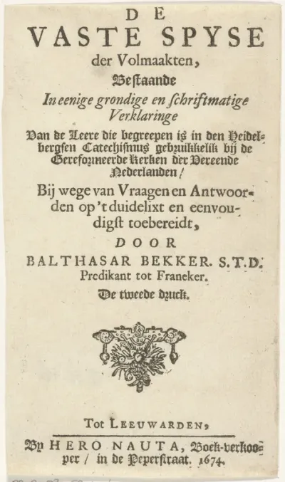 Titelpagina voor: B. Bekker, Der Volmaakten Vaste Spijse, 1674