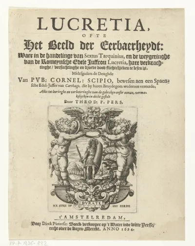 Titelpagina voor: Dirck Pietersz. Pers, Lucretia, ofte Het beeld der eerbaerheydt. Amsterdam: 1624