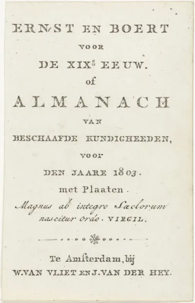 Titelpagina voor: Ernst en Boert voor de XIXe eeuw, of Almanach van beschaafde kundigheeden, voor den jaare 1803. Amsterdam : 1803