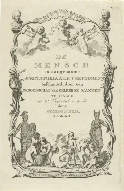 Titelpagina voor: G.M. Nebe, De mensch in aangenaame spectatoriaale vertoogen beschouwd, 1773-1778