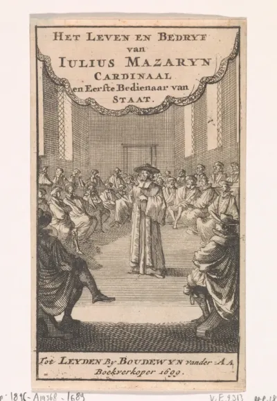 Titelpagina voor 'Het leven en bedryf van den wytberoemden en grooten staatkundigen Julius Mazaryn', 1699