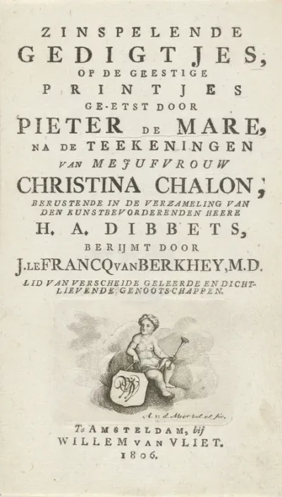 Titelpagina voor: J. Le Francq van Berkhey, Zinspelende gedigtjes, op de geestige printjes ge-etst door Pieter de Mare, na de teekeningen van mejuffrouw Christina Chalon, berustende in de verzameling van (...) H.A. Dibbets, 1806
