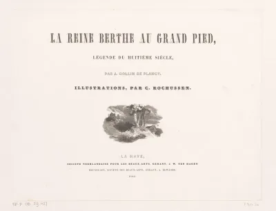 Titelpagina voor: Jacques Collin de Plancy, La Reine Berthe au grand pied, 1842