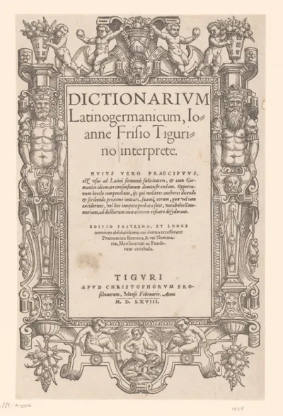 Titelpagina voor: Johannes Frisius, Dictionarium Latinogermanicum, Ioanne Frisio Tigurino interprete, 1568