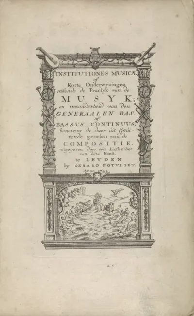 Titelpagina voor: Konrad Zumbach von Coesfeld, Institutiones musicæ, of Korte onderwyzingen rakende de practyk van de musyk; en inzonderheid van den generaalen bas (...) benevens de (...) gronden van de compositie, 1743