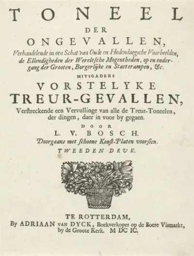 Titelpagina voor: L. van den Bos, Toneel der ongevallen, en bijspel van vorstelycke treurgevallen, 1699