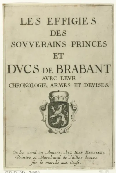 Titelpagina voor: Les Effigies des Souverains Princes et Ducs de Brabant (...), na 1661