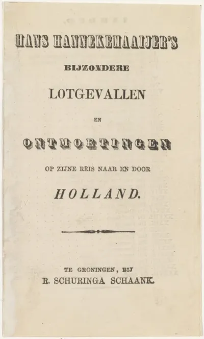 Titelpagina voor: Marten Douwes Teenstra, Hans Hannekemaaijer's bijzondere lotgevallen en ontmoetingen op zijne reis naar en door Holland, s.a.