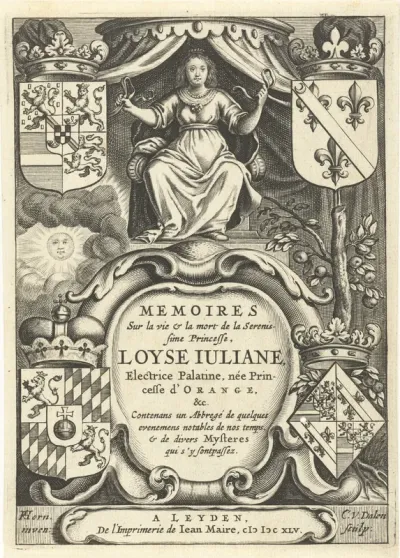 Titelpagina voor: Memoires sur la vie & la mort de la serenissime princesse, Loyse Iuliane, electrice Palatine, née princesse d'Orange, Leiden 1645