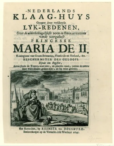 Titelpagina voor: Nederlands Klaag-Huys Geopent door verscheyde Lyk-Redenen, Over de alderbeklagelijkste Dood en Begravenisse vande weergaloose Princesse Maria De II. Koninginne van Groot-Brittanien, Vrankrijk en Yerland, &c., 1695
