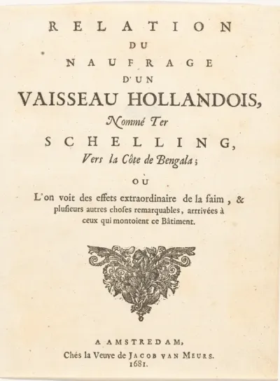 Titelpagina voor: Relation du naufrage d'un vaisseau hollandais, nommé Terschelling vers la côte de Bengale, Amsterdam: 1681