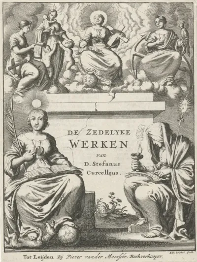 Titelpagina voor: S. Curcellaeus, De Zedelyke Werken, ca. 1674