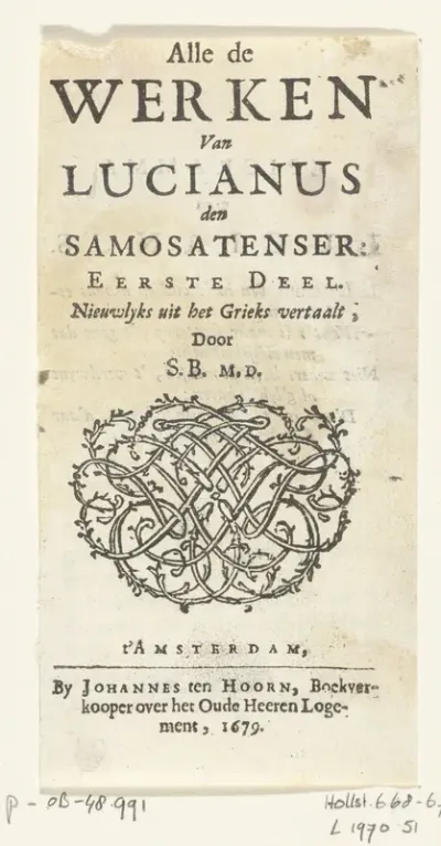 Titelpagina voor: Steven Blankaart [vertaler], Alle de werken van Lucianus den Samosatenser, 1679