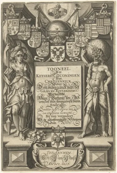 Titelpagina voor: Tooneel der keyseren en coningen van christenryck, Arnhem 1615